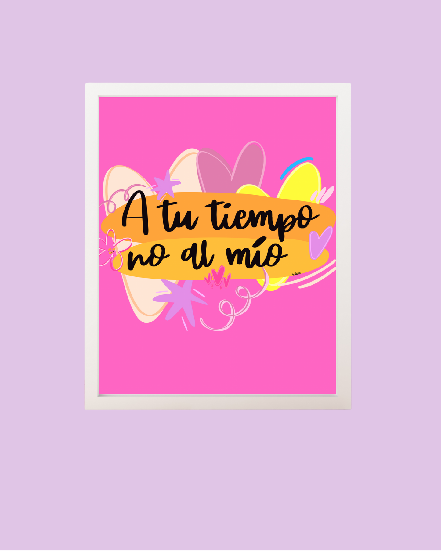 Painting “A tu tiempo no al mío”