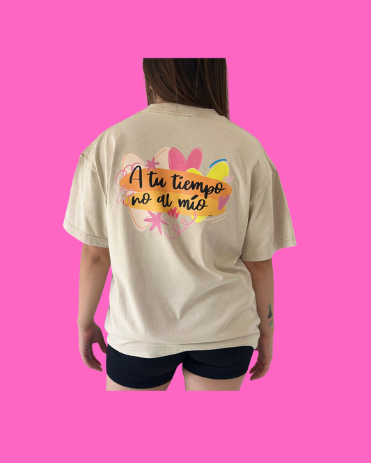 T-shirt oversize “A tu tiempo no al mío”